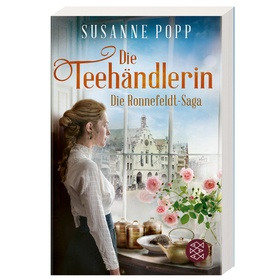 Die Teehändlerin - Die Ronnefeldt-Saga Band 1